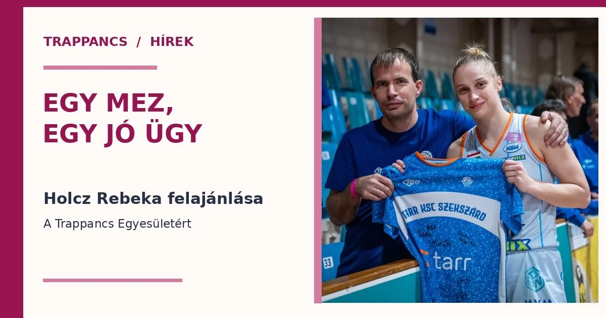 Egy dedikált mez a Trappancsért – Holcz Rebeka felajánlása